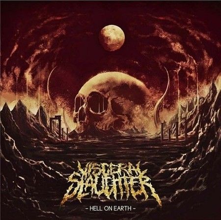 VISCERAL SLAUGHTER - Hell on earth CD