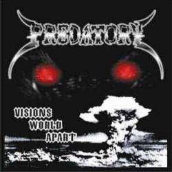 PREDATORY - Visions World Apart