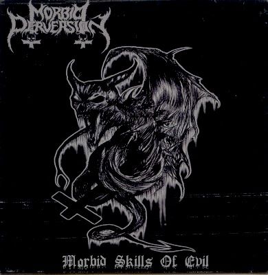 MORBID PERVERSION – Morbid Skills of Evil