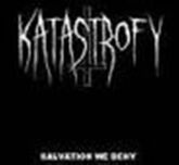 KATASTROFY – Salvation We Deny
