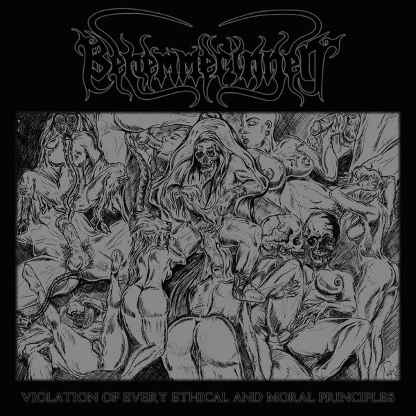 Benemmerinnen - Violation of Every Ethical and Moral Principle - CD