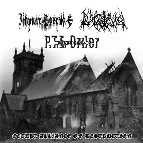 IMPURE ESSENCE/DAGONIA/P.T.E. ORDER – Occult Alliance of Destruction - Demo Split