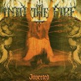 INTO THE FIRE – Inverted