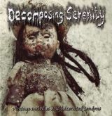 Decomposing Serenity ‎– Vintage Melodies And Lacerated Tendons - Importado
