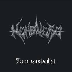 NEHPALESE – Somnambulist –